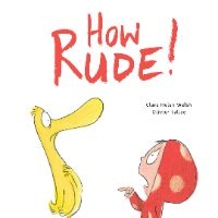 how rude!