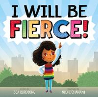  I Will Be Fierce
