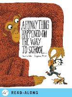 a funny thing happened on the way to school